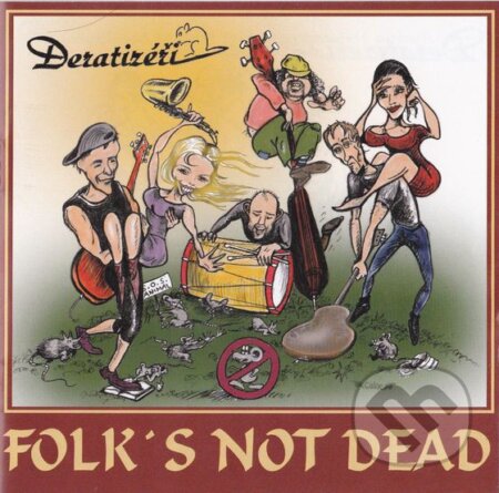 Deratizéři:  Folk&#039;s Not Dead - Deratizéři, Hudobné albumy, 2019