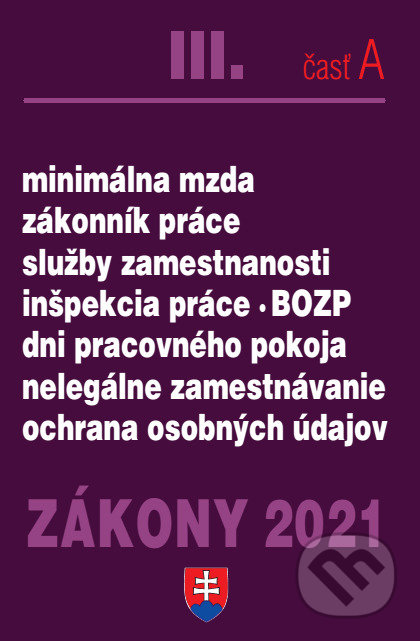 Zákony 2021 III/A - Pracovnoprávne vzťahy a BOZP, Minimálna mzda, Poradca s.r.o., 2021