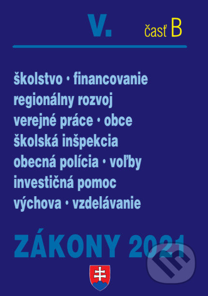 Zákony 2021 V/B - Školstvo, Obce, Poradca s.r.o., 2021