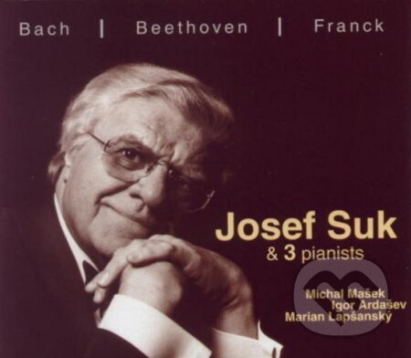 Johann Sebastian Bach: Josef Suk & 3 Pianists - Houslové Sonáty - Josef Suk,Michal Mašek, Igor Ardašev, Marian Lapšanský, Hudobné albumy, 2019