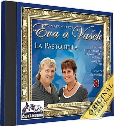 Eva a Vašek: Zlatá kolekce 8 - La Pastorella - Eva a Vašek:, Česká Muzika, 2010
