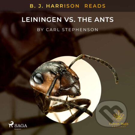 B. J. Harrison Reads Leiningen vs. the Ants (EN) - Carl Stephenson, Saga Egmont, 2020