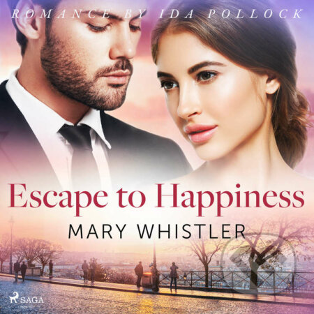 Escape to Happiness (EN) - Mary Whistler, Saga Egmont, 2020