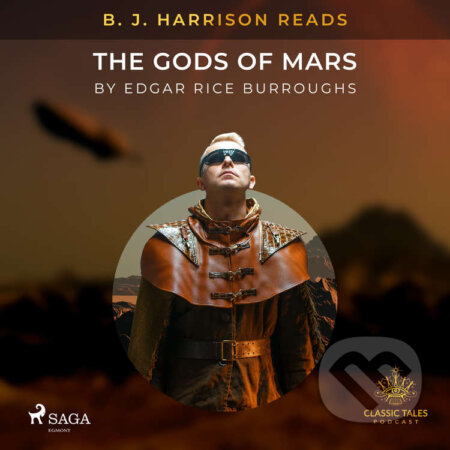 B. J. Harrison Reads The Gods of Mars (EN) - Edgar Rice Burroughs, Saga Egmont, 2020
