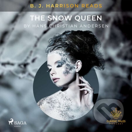 B. J. Harrison Reads The Snow Queen (EN) - Hans Christian Andersen, Saga Egmont, 2020
