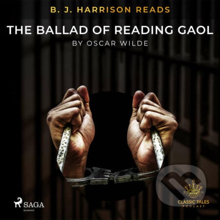 B. J. Harrison Reads The Ballad of Reading Gaol (EN) - Oscar Wilde, Saga Egmont, 2020