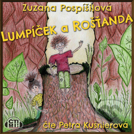 Lumpíček a Rošťanda - Zuzana Pospíšilová, Čti mi!, 2021