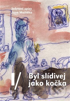 Byl slídivej jako kočka - Jan Moštěk - kniha z kategorie Beletrie