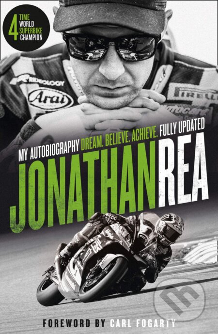 Dream. Believe. Achieve. (My Autobiography) - Jonathan Rea - kniha z kategorie Životopisy