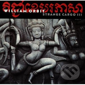 William Orbit: Strange Cargo III - William Orbit, Hudobné albumy, 2001