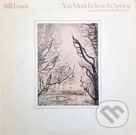 Bill Evans: You Must Believe in Spring - Bill Evans, Music on Vinyl, 2014