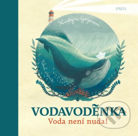 Voda voděnka - Kristýna Gregorová - kniha z kategorie Naučné knihy