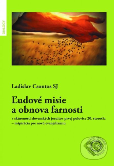 Ľudové misie a obnova farnosti - Ladislav Csontos, Universitas Tyrnaviensis - Facultas Theologica, 2017