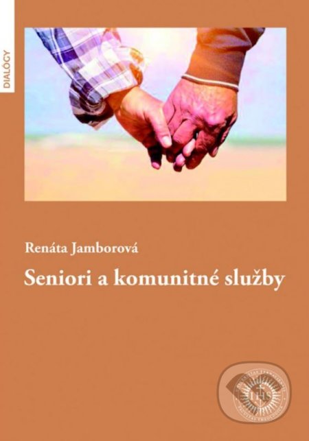 Seniori a komunitné služby - Renáta Jamborová, Universitas Tyrnaviensis - Facultas Theologica, 2015