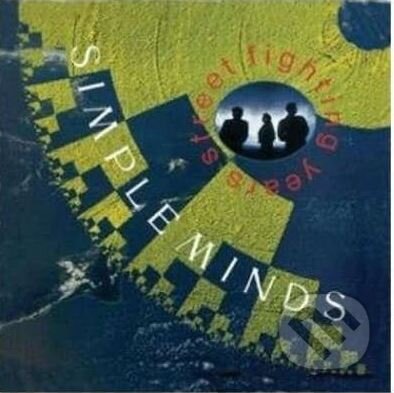 Simple Minds: Street Fighting Years - Simple Minds, Hudobné albumy, 2003