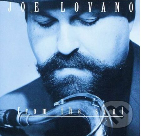 Joe Lovano: From The Soul - Joe Lovano, Hudobné albumy, 1993
