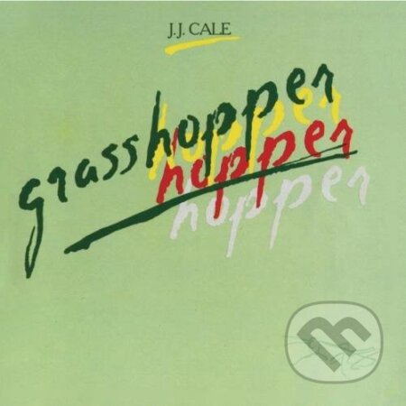 J.J. Cale:  Grasshopper - J.J. Cale, Hudobné albumy, 1990