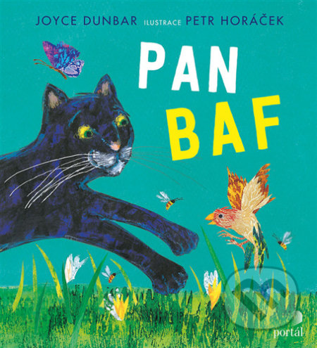 Pan Baf - Joyce Dunbar, Petr Horáček (ilustrátor), Portál, 2021
