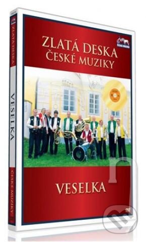 Zlatá deska České muziky: Veselka - Zlatá deska České muziky, Česká Muzika, 2010