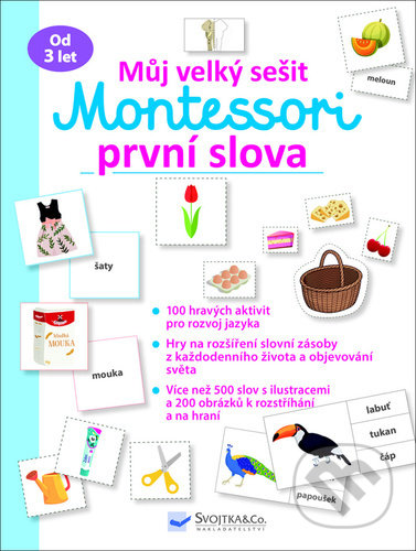 Můj velký sešit Montessori - první slova, Svojtka&Co., 2021
