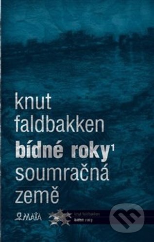 Bídné roky 1 (Soumračná země) - Knut Faldbakken - kniha z kategorie Sci-fi
