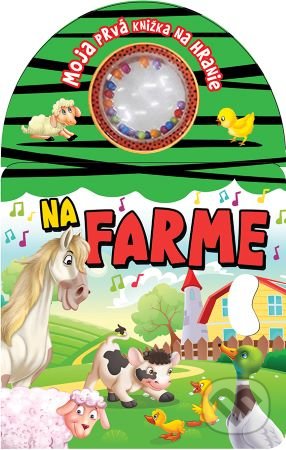 Moja prvá knižka na hranie - Na farme, Foni book, 2020