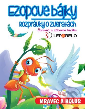 Ezopove bájky - Mravec a holub (3D leporelo), Foni book, 2020