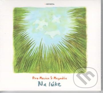 Hudební CD: Pro Musica, Magnólia: Na Lúke (Hudobné albumy). Hudobné albumy, 2010