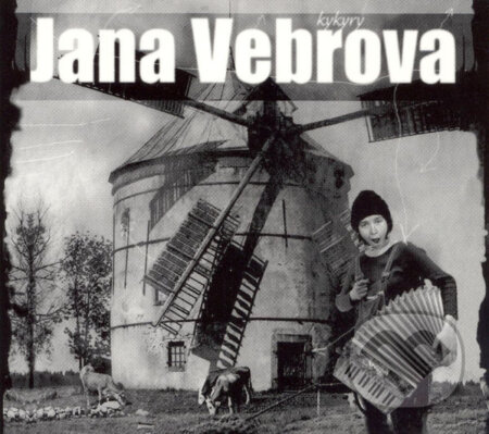 Jana Vebrová: Kykyrý - Jana Vebrová, , 2015