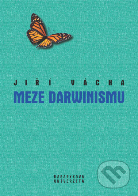 Meze darwinismu - Jiří Vácha, Muni Press, 2020