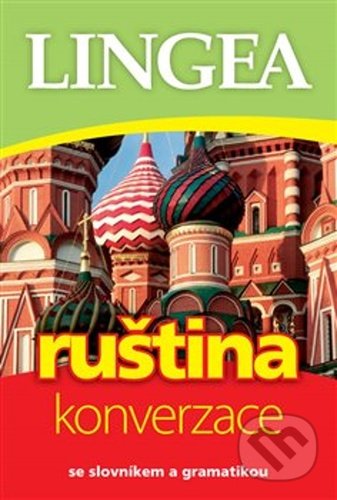 Ruština - konverzace se slovníkem a gramatikou, Lingea, 2020