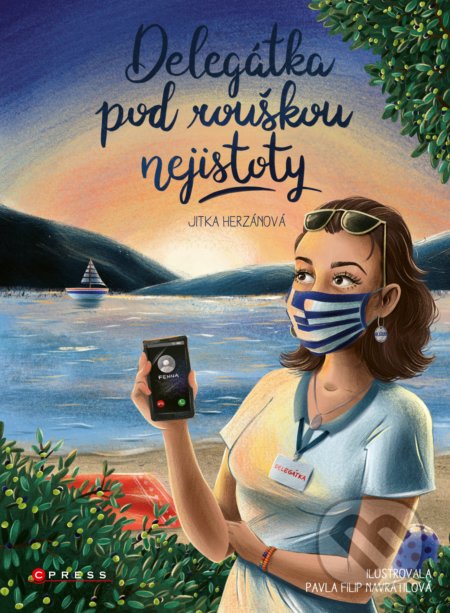 Delegátka pod rouškou nejistoty - Jitka Herzánová, Pavla Filip Navrátilová (ilustrátor) - kniha z kategorie Beletrie