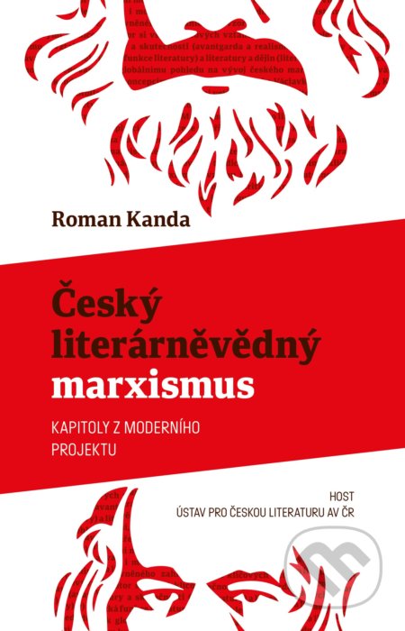 Český literárněvědný marxismus - Roman Kanda, Host, 2021