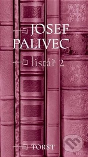Listář 2 - Josef Palivec, Stanislava Fedrová, Jiří Rambousek, Torst, 2021