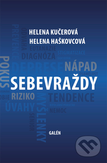 Sebevraždy - Helena Kučerová, Helena Haškovcová, Galén, 2021