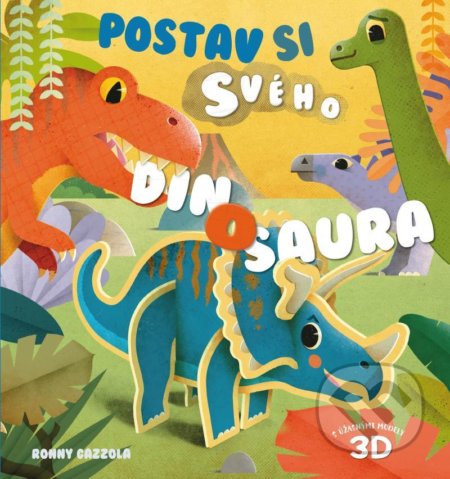 Postav si svého dinosaura - Federica Magrin, Ronny Gazzola (ilustrácie), Pikola, 2021