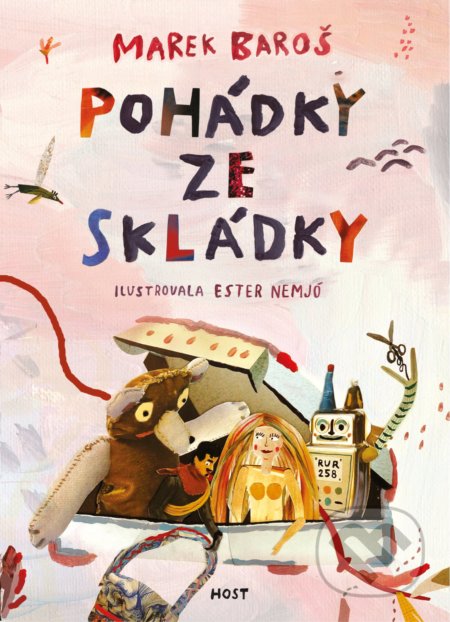 Pohádky ze skládky - Marek Baroš, Ester Nemjó (ilustrátor), Host, 2021