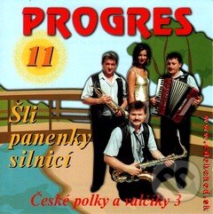 Progres 11: Šli Panenky Silnicí - Progres, Hudobné albumy, 2009
