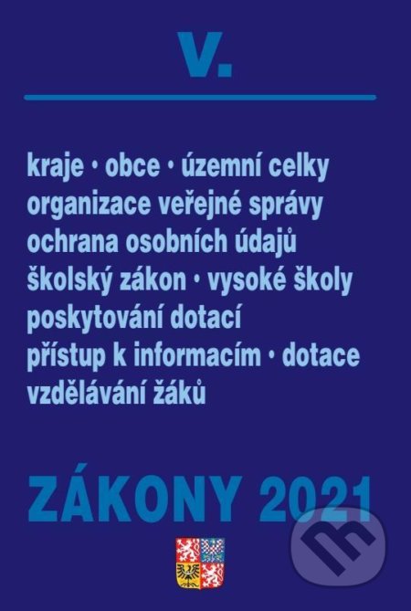 Zákony V/2021 Veřejná správa, Školy, Poradce s.r.o., 2021