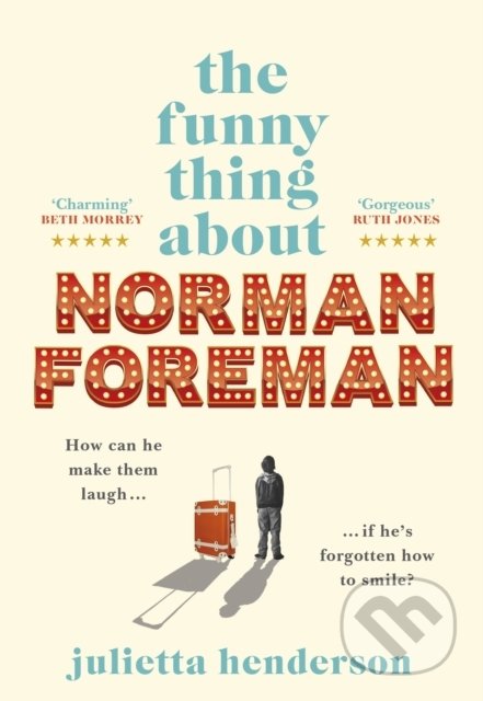 The Funny Thing about Norman Foreman - Julietta Henderson, Transworld, 2021