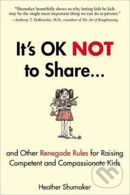 It&#039;s Ok Not to Share - Heather Shumaker, Penguin Books, 2012