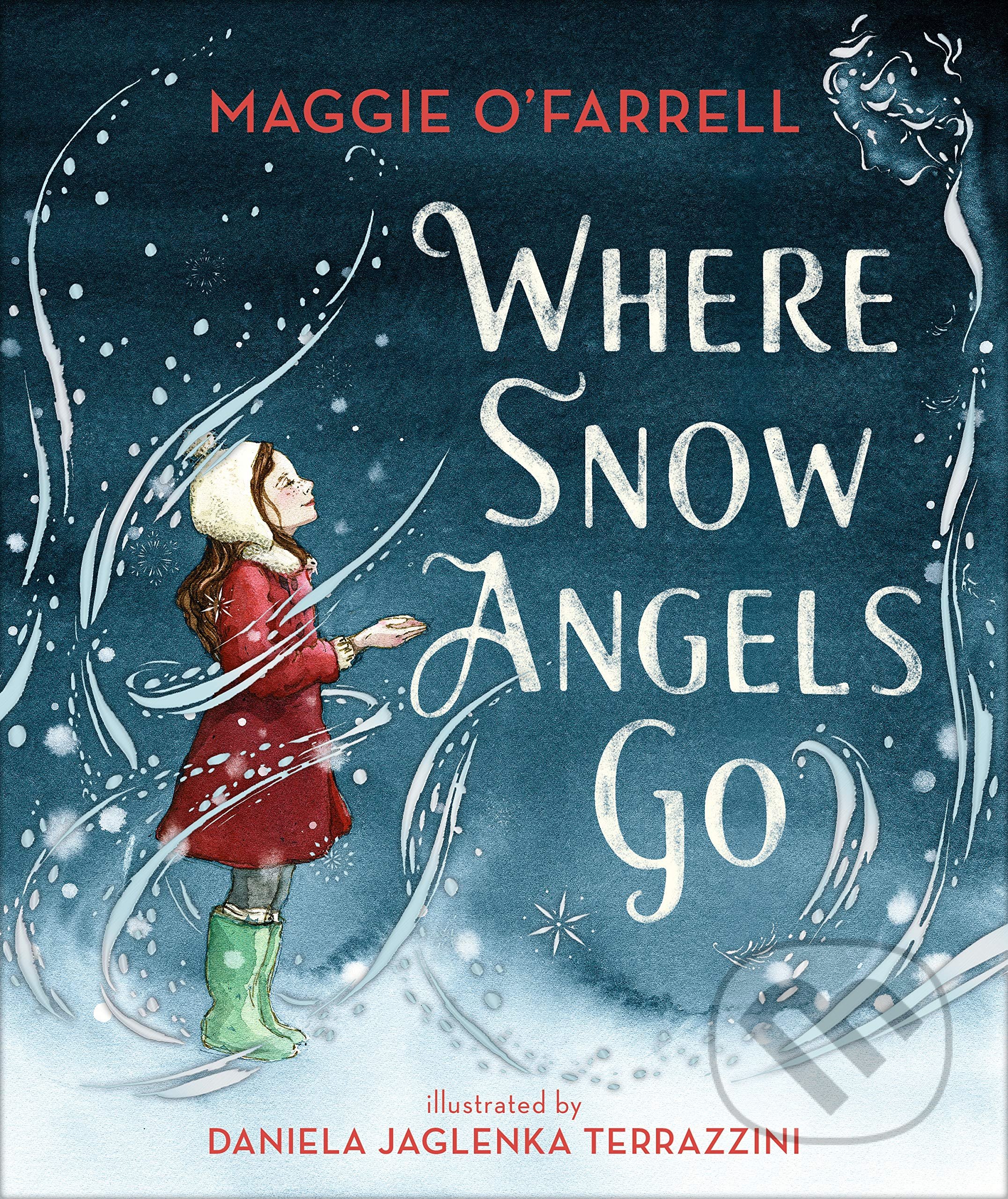 Where Snow Angels Go - Maggie O'Farrell, Daniela Jaglenka Terrazzini (ilustrátor) - kniha z kategorie Pohádky