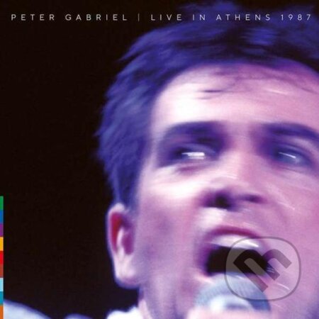 Peter Gabriel:  Live In Athens 1987 LP - Peter Gabriel, Hudobné albumy, 2020