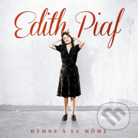 Edith Piaf: Hymne A La Mome (limited) - Edith Piaf, Hudobné albumy, 2012