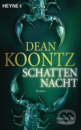 Schattennacht - Dean Koontz, Heyne, 2010