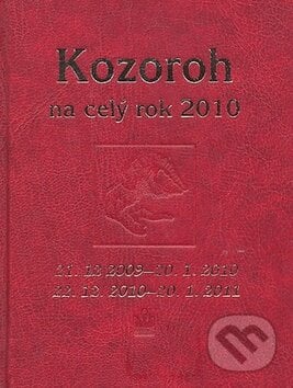 Kozoroh na celý rok 2010 - Jarmila Gričová, Zdeňka Kovalová, Baronet, 2010
