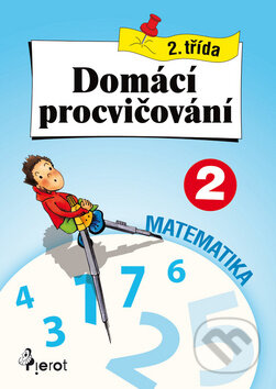 Kniha: Domácí procvičování: Matematika (Petr Šulc). Pierot, 2010