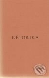Rétorika - Aristotelés, Rezek, 2010