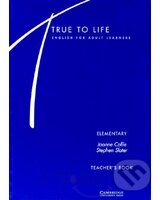Kniha: True to Life - Elementary (S. Haines a S. Slater). Cambridge University Press, 1998