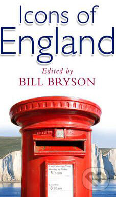 Icons of England - Bill Bryson, Transworld, 2010